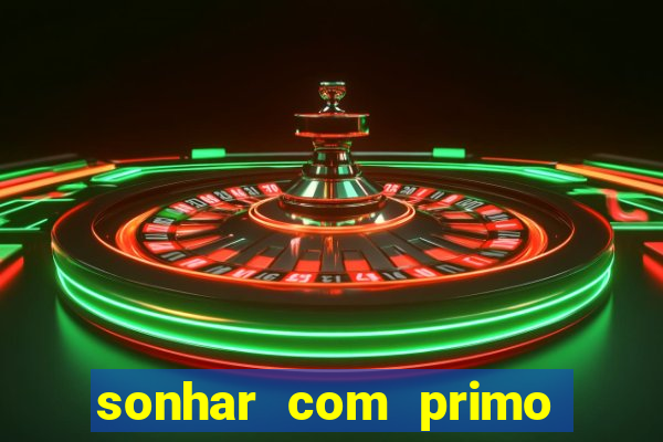 sonhar com primo livro dos sonhos